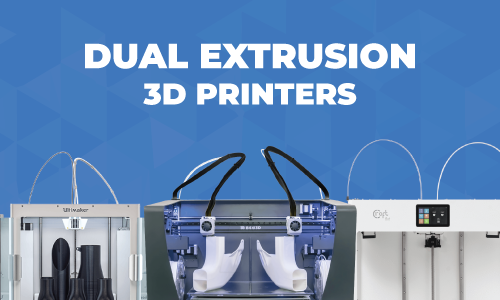 Dual Extrusion 3D Printers