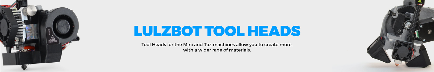 LulzBot Tool Heads