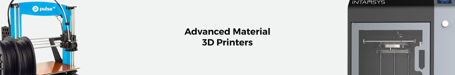 Advanced Material 3D Printers