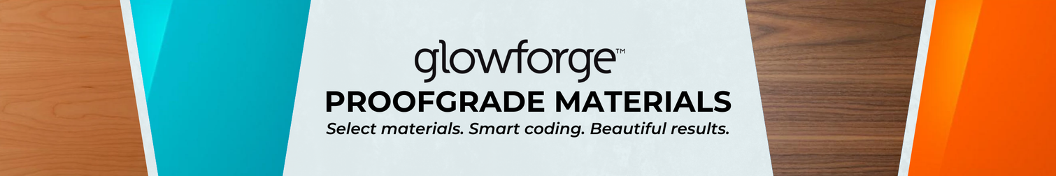 Glowforge Proofgrade Materials