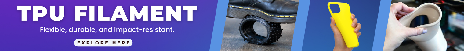 Explore TPU Filament!