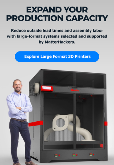 Explore Large Format 3D Printers!