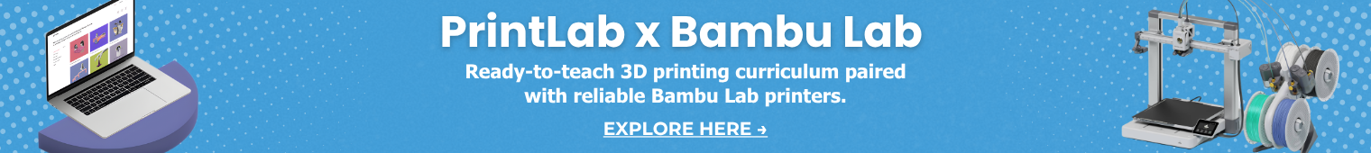 Explore PrintLab x Bambu Lab EDU Bundles!