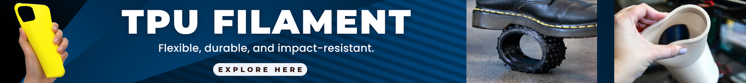 Explore TPU Filament!