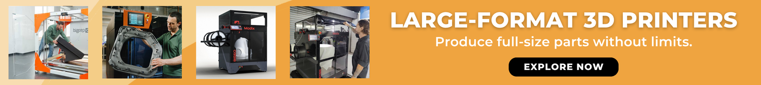 Explore Large-Format 3D Printers!