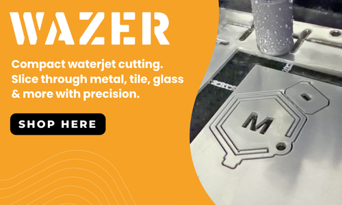 Explore WAZER Waterjet Cutters!