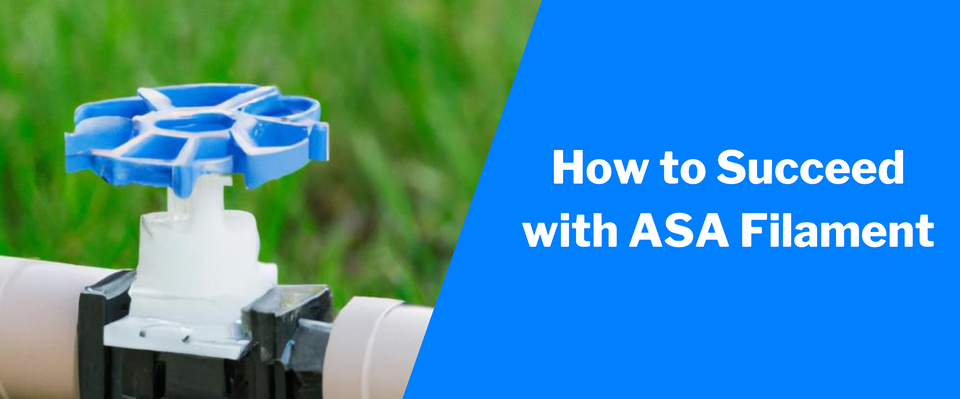 How To Succeed When 3D Printing With ASA Filament