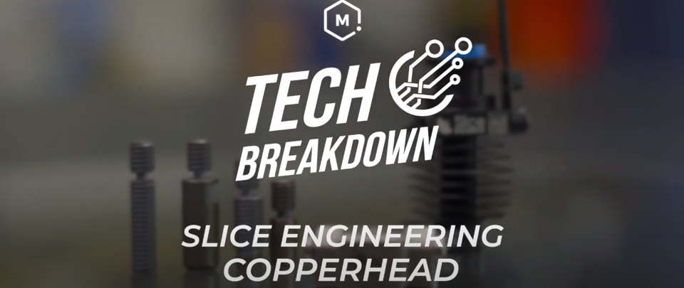 Tech Breakdown: Slice Engineering Copperhead Universal Hotend