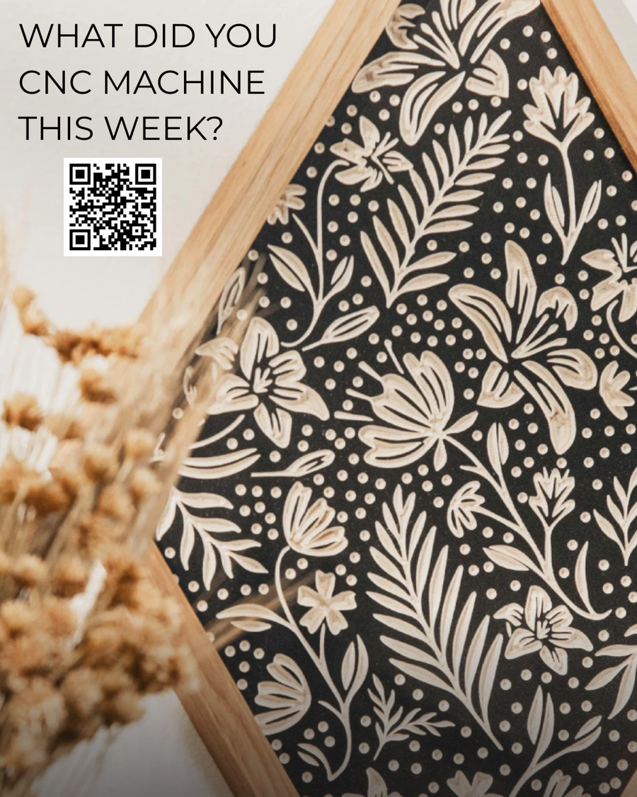 Get into CNC Machining with MatterHackers and Show Us What You Made!