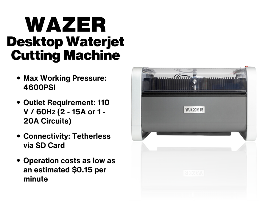 WAZER Desktop Waterjet Cutting Machine