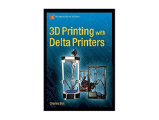 3D Printing with Delta Printers - Paperback Book